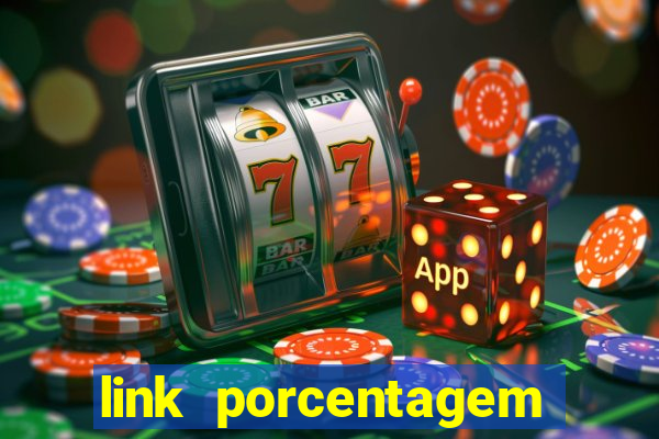 link porcentagem slots pp